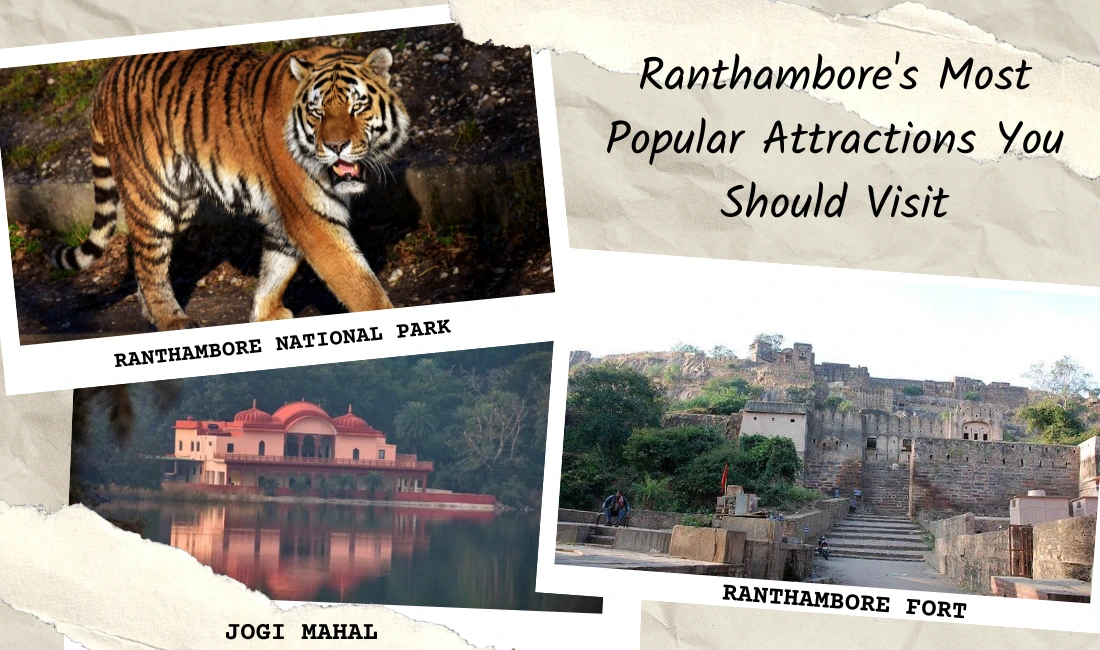 Ranthambore's Most Popular Attractions You Should Visit